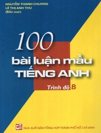 100 Bài luận mẫu tiếng Anh trình độ B