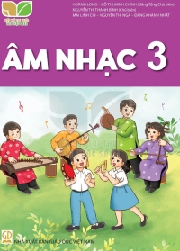 Âm nhạc 3 Kết nối tri thức với cuộc sống