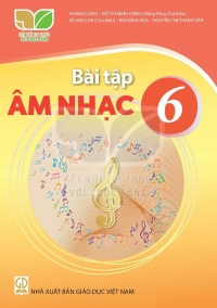 Bài tập Âm nhạc 6 Kết nối tri thức