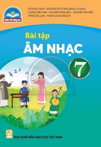 Bài tập Âm nhạc 7 Chân trời sáng tạo