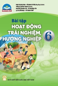 Bài tập Hoạt động trải nghiệm 6 Chân trời sáng tạo
