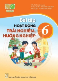 Bài tập Hoạt động trải nghiệm 6 Kết nối tri thức