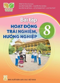 Bài tập Hoạt động trải nghiệm 8 Kết nối tri thức