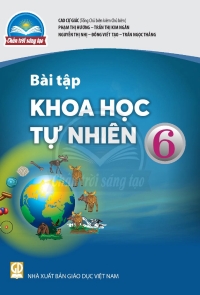 Bài tập Khoa học tự nhiên 6 Chân trời sáng tạo