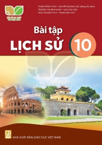 Bài tập Lịch sử 10 Kết nối tri thức
