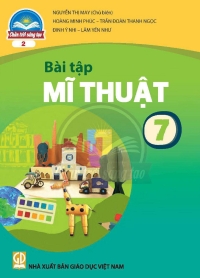 Bài tập Mĩ thuật 7 Bản 2 Chân trời sáng tạo