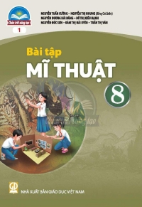 Bài tập Mĩ thuật 8 bản 1 Chân trời sáng tạo