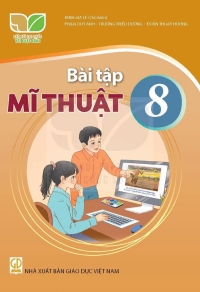 Bài tập Mĩ thuật 8 Kết nối tri thức