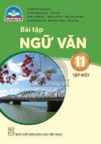 Bài tập Ngữ Văn 11 Tập 1 Chân trời sáng tạo