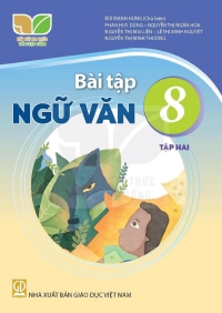 Bài tập Ngữ Văn 8 Tập 2 Kết nối tri thức