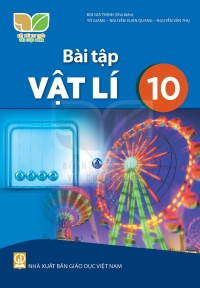 Bài tập Vật lí 10 Kết nối tri thức