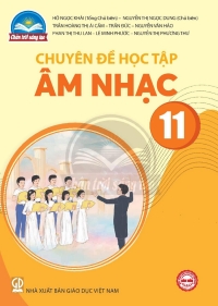 Chuyên đề Âm nhạc 11 Chân trời sáng tạo