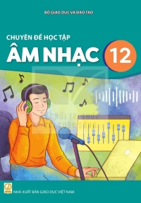 Chuyên đề Âm nhạc 12