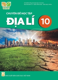 Chuyên đề Địa lí 10 Kết nối tri thức