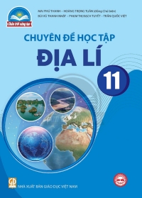 Chuyên đề Địa lí 11 Chân trời sáng tạo