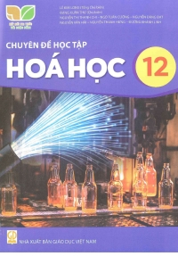 Chuyên đề Hoá học 12 Kết nối tri thức