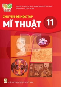 Chuyên đề Mĩ thuật 11 Kết nối tri thức