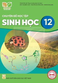 Chuyên đề Sinh học 12 Kết nối tri thức