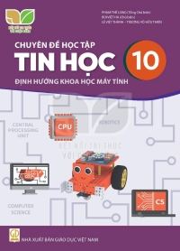 Chuyên đề Tin học 10 Khoa học máy tính - Kết nối tri thức