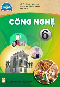 Công nghệ 6 Chân trời sáng tạo