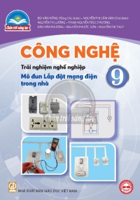 Công Nghệ 9 Mô đun Lắp đặt mạng điện - Chân trời sáng tạo