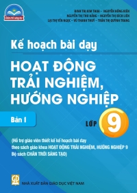 KHBD Hoạt động trải nghiệm 9 - Bản 1 Chân trời sáng tạo