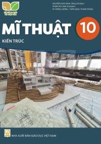 Mĩ thuật 10 Kiến trúc Kết nối tri thức