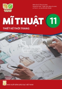 Mĩ thuật 11 Thiết kế thời trang - Kết nối tri thức