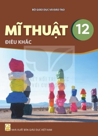 Mĩ thuật 12 - Điêu khắc