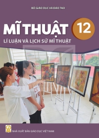 Mĩ thuật 12 Lí luận và lịch sử mĩ thuật