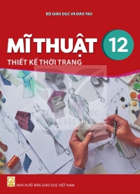 Mĩ thuật 12 - Thiết kế thời trang