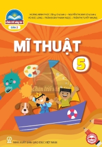 Mĩ thuật 5 Bản 2 Chân trời sáng tạo