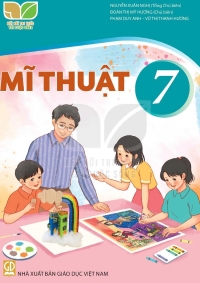 Mĩ thuật 7 Kết nối tri thức