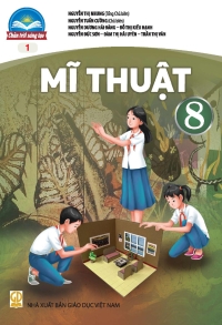 Mĩ thuật 8 Bản 1 Chân trời sáng tạo