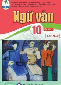 Ngữ Văn 10 - Tập 1 Cánh diêu