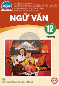 Ngữ Văn 12 - Tập 1 Chân trời sáng tạo