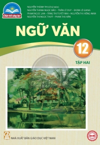 Ngữ Văn 12 - Tập 2 Chân trời sáng tạo