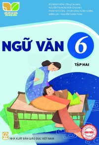 Ngữ Văn 6 Tập 2 Kết nối tri thức