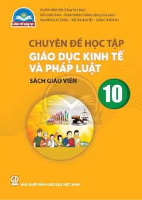 SGV Chuyên đề Giáo dục kinh tế và pháp luật 10 Chân trời sáng tạo