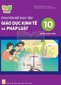 SGV Chuyên đề Giáo dục Kinh tế và Pháp luật 10 - Kết nối tri thức