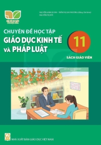SGV Chuyên đề Giáo dục Kinh tế và Pháp luật 11 Kết nối tri thức