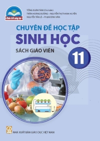 SGV Chuyên đề Sinh học 11 Chân trời sáng tạo