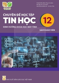 SGV Chuyên đề Tin học 12 Khoa học máy tính Kết nối tri thức