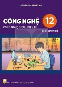 SGV Công nghệ 12 - Công nghệ Điện - Điện tử