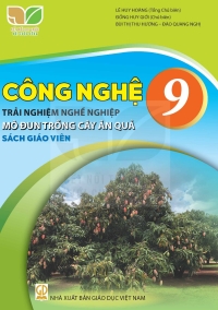 SGV Công nghệ 9 Trồng cây ăn quả Kết nối tri thức