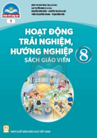 SGV Hoạt động trải nghiệm 8 Bản 1 Chân trời sáng tạo