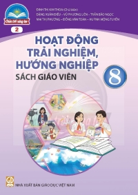 SGV Hoạt động trải nghiệm 8 Bản 2 Chân trời sáng tạo