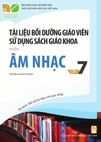 Tài liệu bồi dưỡng Âm nhạc 7 Kết nối tri thức
