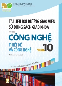 Tài liệu bồi dưỡng Công nghệ 10 Thiết kế - Kết nối tri thức