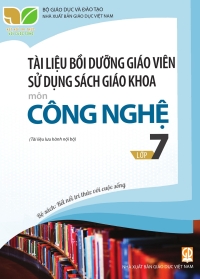 Tài liệu bồi dưỡng Công nghệ 7 Kết nối tri thức